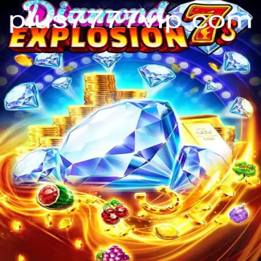 Exploring DiamondExplosion7s: A Thrilling New Game with Endless Opportunities